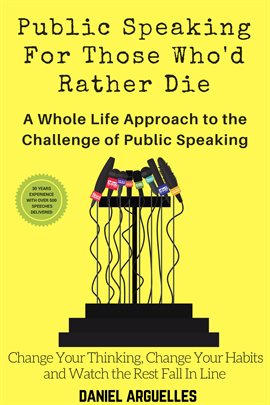 Cover image for Public Speaking For Those Who'd Rather Die