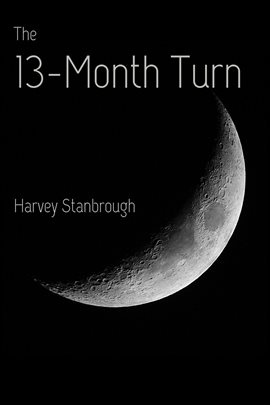Cover image for The 13-Month Turn