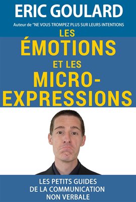 Cover image for Identifier les émotions et repérer les micro-expressions