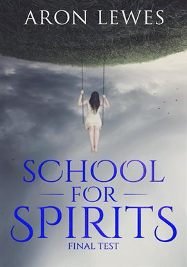 Cover image for School for Spirits: Final Test