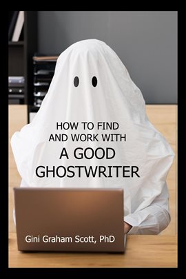 Cover image for How to Find and Work with a Good Ghostwriter