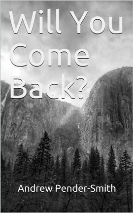 Cover image for Will You Come Back?