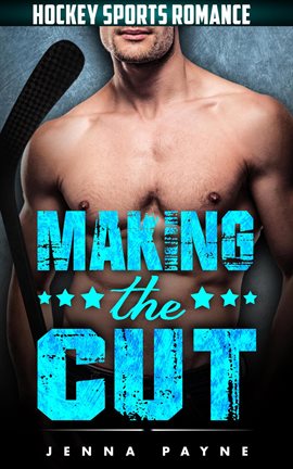 Imagen de portada para Making the Cut - Hockey Sports Romance