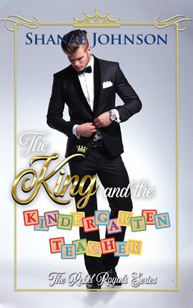 Cover image for The King and the Kindergarten Teacher: A Sweet Royal Romance