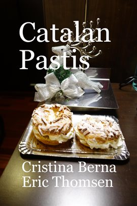 Cover image for Catalan Pastis - Catalonian Cakes