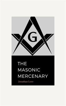 Cover image for The Masonic Mercenary