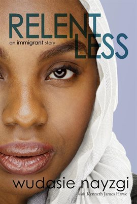 Cover image for Relentless: An Immigrant Story