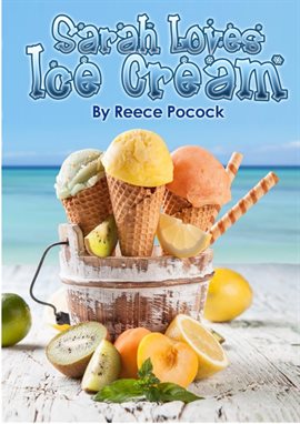 Cover image for Sarah Loves Ice Cream