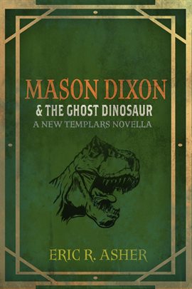Cover image for Mason Dixon & the Ghost Dinosaur