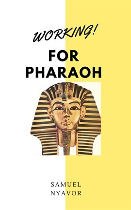 Cover image for Working for Pharaoh