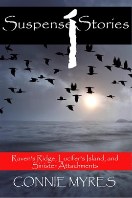 Cover image for Suspense Stories #1: Raven's Ridge, Lucifer's Island, Sinister Attachments