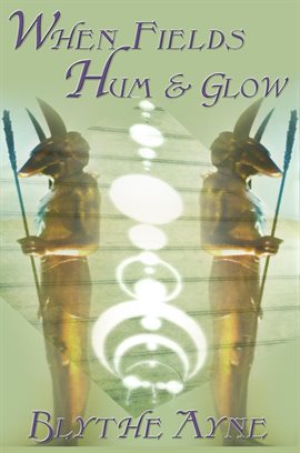 Cover image for When Fields Hum and Glow