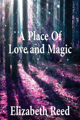 Cover image for A Place of Love and Magic