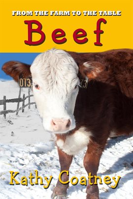 Cover image for From the Farm to the Table Beef