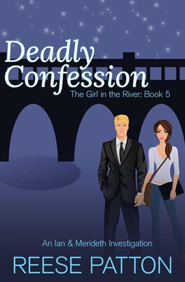 Cover image for Deadly Confession: An Ian & Merideth Investigation