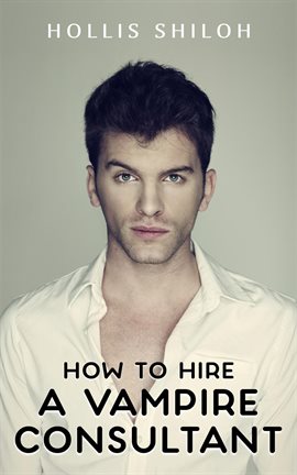Cover image for How to Hire A Vampire Consultant
