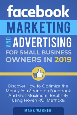 Cover image for Facebook Marketing and Advertising for Small Business Owners