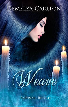 Cover image for Weave: Rapunzel Retold