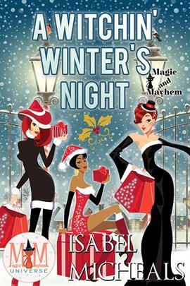 Cover image for A Witchin' Winter's Night: Magic and Mayhem Universe