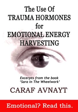 Cover image for The Use of Trauma Hormones for Emotional Energy Harvesting