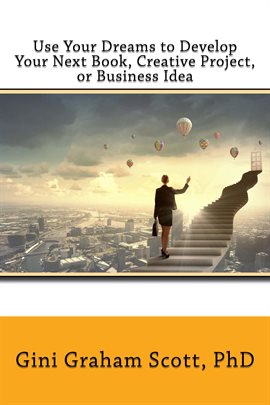 Cover image for Use Your Dreams to Develop Your Next Book Creative Project, or Business Idea