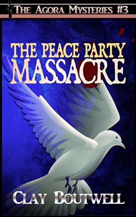 Cover image for The Peace Party Massacre