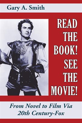 Cover image for Read the Book! See the Movie! From Novel to Film Via 20th Century-Fox