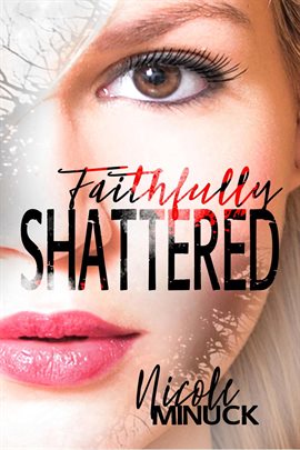 Cover image for Faithfully Shattered