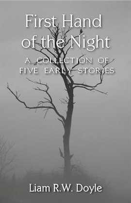 Cover image for First Hand of the Night: A Collection of Five Early Stories