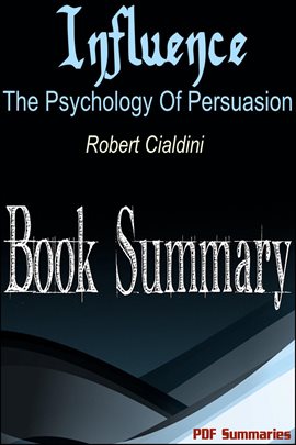 Cover image for Influence - The Psychology Of Persuasion (Book Summary)