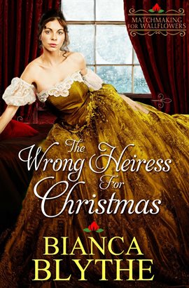Cover image for The Wrong Heiress for Christmas
