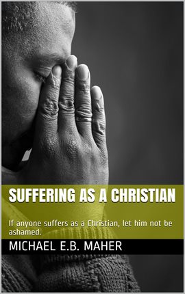Cover image for Suffering as a Christian