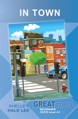 Cover image for In Town (Great Stories: Beginner)