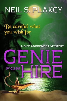 Cover image for Genie for Hire: A Biff Andromeda Mystery