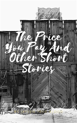 Cover image for The Price You Pay and Other Short Stories