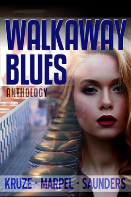 Cover image for Walkaway Blues Anthology