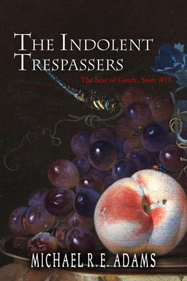 Cover image for The Indolent Trespassers
