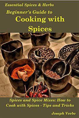 Cover image for Beginner's Guide to Cooking with Spices