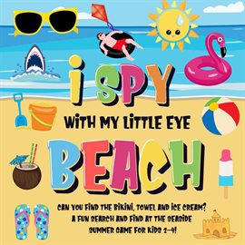 Cover image for Towel and Ice Cream? A Fun Search and Find at the Seaside Summer Game for Kids 2-4! I Spy With M