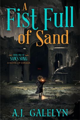 Cover image for A Fist Full of Sand: A Book of Cerulea