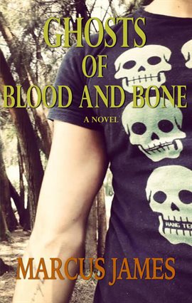 Cover image for Ghosts of Blood and Bone
