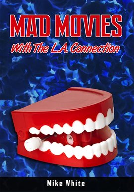 Cover image for Mad Movies With the la Connection