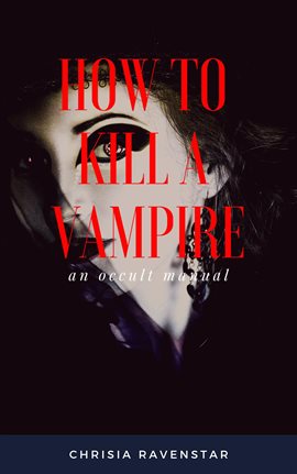 Cover image for How to Kill a Vampire