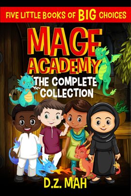 Cover image for Mage Academy: The Complete Collection: A Little Book of Big Choices