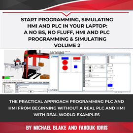 Cover image for Start Programming, Simulating HMI and PLC in Your Laptop, Volume #2