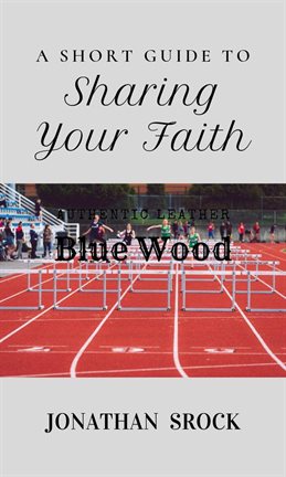 Cover image for A Short Guide to Sharing Your Faith