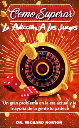 Cover image for Como superar la adicción a los juegos: Un gran problema en la era actual y la mayoría de la gente