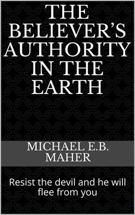 Cover image for The Believer's Authority in the Earth