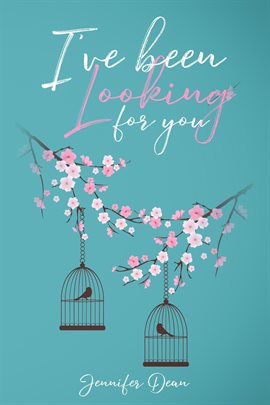 Cover image for I've Been Looking for You