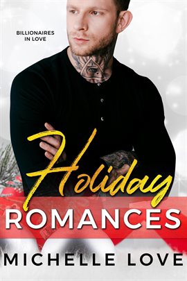 Cover image for Holiday Romances: Billionaires in Love